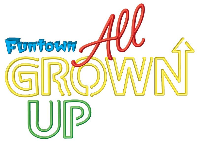 Funtown All Grown Up event